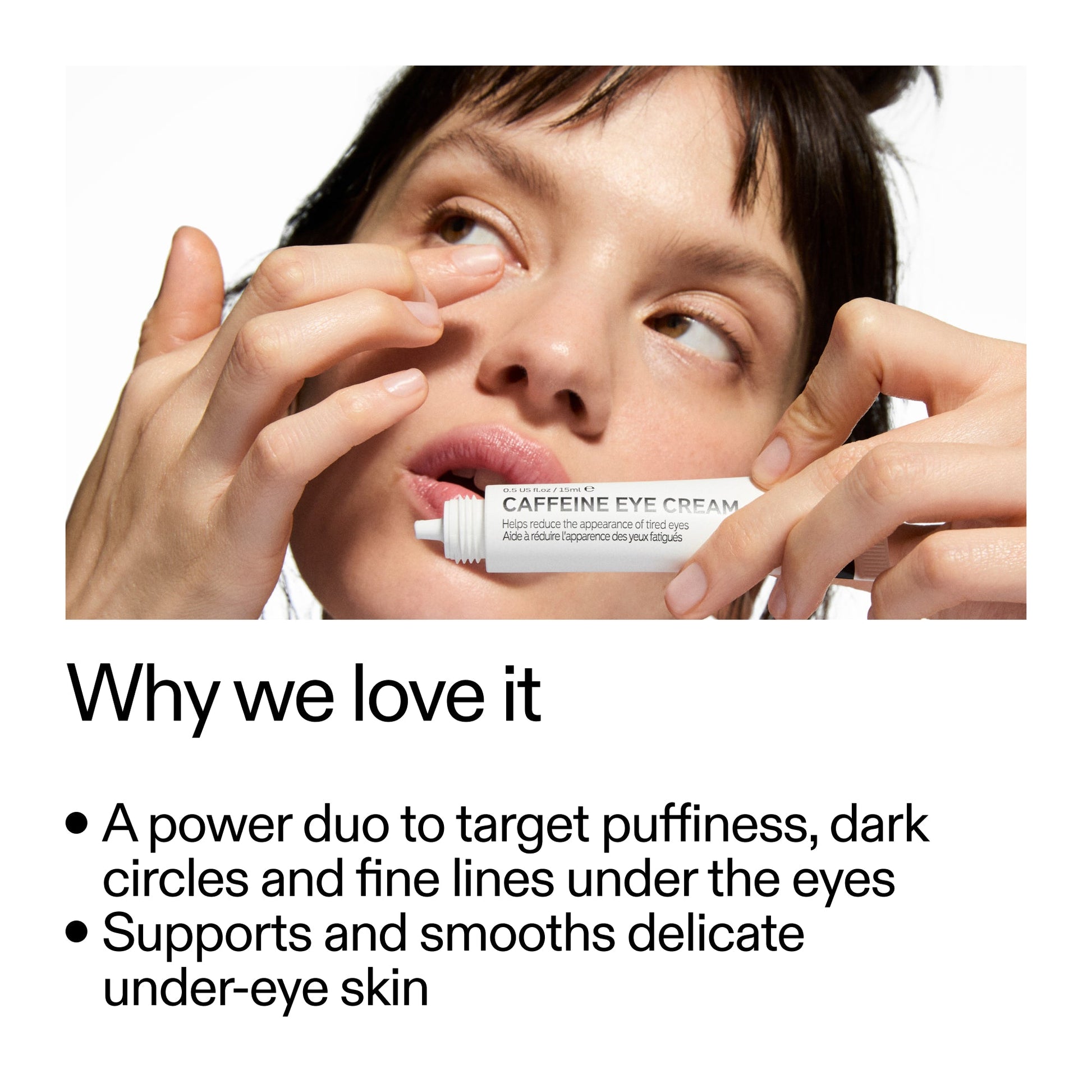 caffeine-retinol-eye-cream-duo-l8 Tired_Eyes_Duo_Why_we_love_it_2000x2000_97ac81dd-fc0d-43cd-87c2-5258f3611aa4.jpg