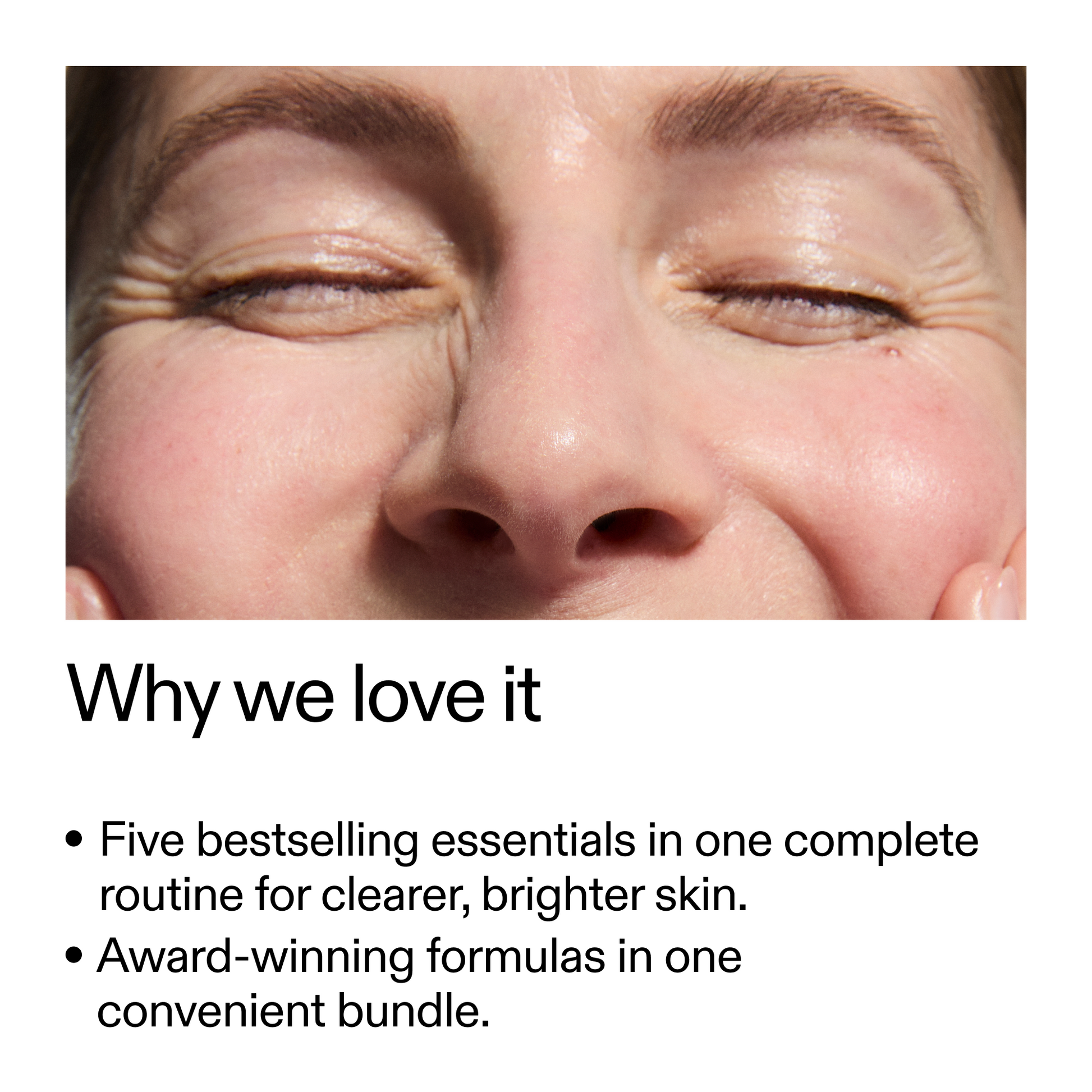 the-bestselling-intro-to-great-skin-i5 WhyWeLoveIt_2000x2000_505776c6-0315-4569-853d-47b4ff8c4bc0.png